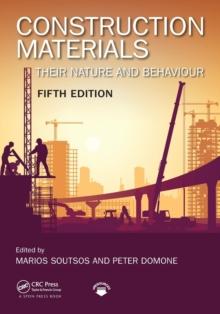 Construction Materials : Their Nature and Behaviour, Fifth Edition