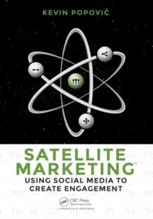 Satellite Marketing : Using Social Media to Create Engagement