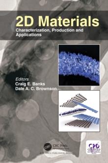 2D Materials : Characterization, Production and Applications