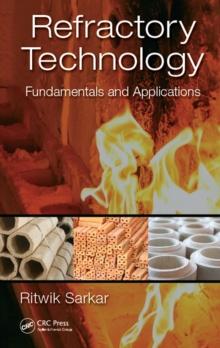 Refractory Technology : Fundamentals and Applications