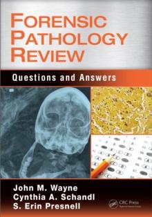 Forensic Pathology Review : Questions and Answers