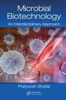 Microbial Biotechnology : An Interdisciplinary Approach