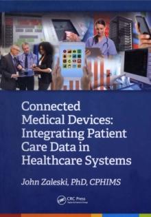 Connected Medical Devices : Integrating Patient Care Data in Healthcare Systems