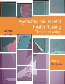 Psychiatric and Mental Health Nursing : The craft of caring, Second Edition