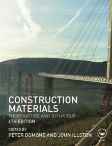 Construction Materials : Their Nature and Behaviour, Fourth Edition