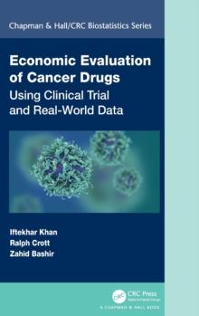 Economic Evaluation of Cancer Drugs : Using Clinical Trial and Real-World Data