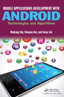 Mobile Applications Development with Android : Technologies and Algorithms