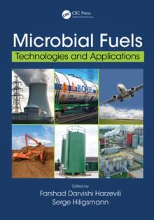 Microbial Fuels : Technologies and Applications