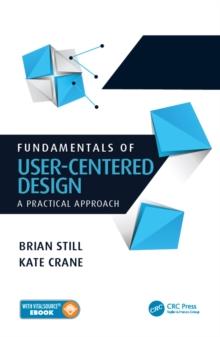 Fundamentals of User-Centered Design : A Practical Approach