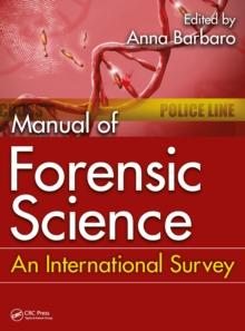 Manual of Forensic Science : An International Survey