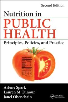 Nutrition in Public Health : Principles, Policies, and Practice, Second Edition