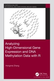 Analyzing High-Dimensional Gene Expression and DNA Methylation Data with R