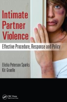 Intimate Partner Violence : Effective Procedure, Response and Policy