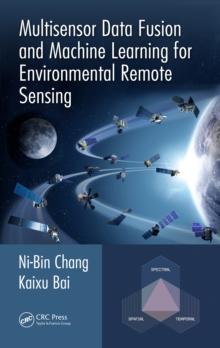 Multisensor Data Fusion and Machine Learning for Environmental Remote Sensing