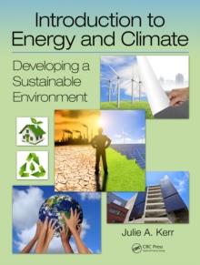 Introduction to Energy and Climate : Developing a Sustainable Environment