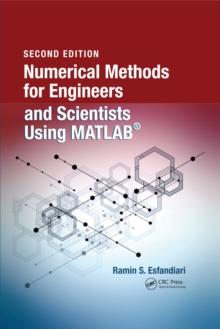 Numerical Methods for Engineers and Scientists Using MATLAB