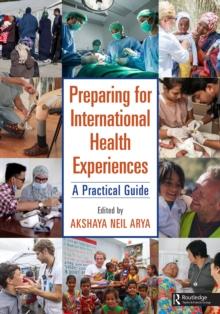 Preparing for International Health Experiences : A Practical Guide