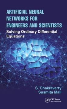 Artificial Neural Networks for Engineers and Scientists : Solving Ordinary Differential Equations