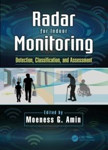 Radar for Indoor Monitoring : Detection, Classification, and Assessment