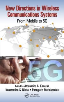 New Directions in Wireless Communications Systems : From Mobile to 5G