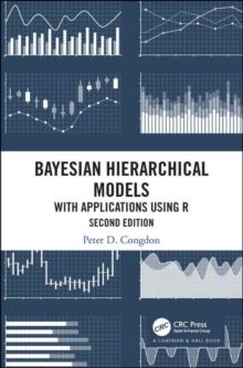 Bayesian Hierarchical Models : With Applications Using R, Second Edition