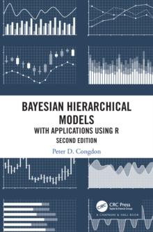 Bayesian Hierarchical Models : With Applications Using R, Second Edition