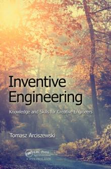 Inventive Engineering : Knowledge and Skills for Creative Engineers