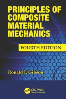 Principles of Composite Material Mechanics