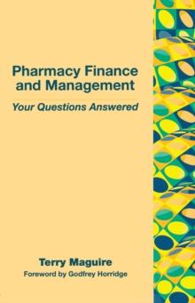 Pharmacy Finance and Management : Your Questions Answered