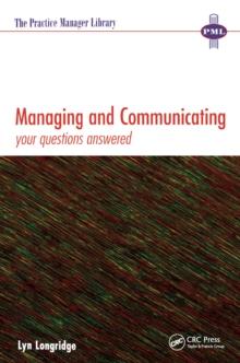 Managing and Communicating : Your Questions Answered