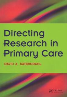 Directing Research in Primary Care : Bk. 2, Going Clinical