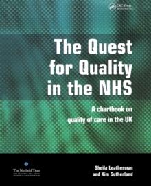 The Quest for Quality in the NHS : A Chartbook on Quality of Care in the UK