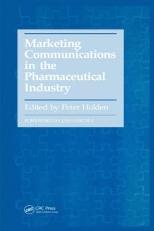 Marketing Communications in the Pharmaceutical Industry