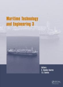 Maritime Technology and Engineering III : Proceedings of the 3rd International Conference on Maritime Technology and Engineering (MARTECH 2016, Lisbon, Portugal, 4-6 July 2016)