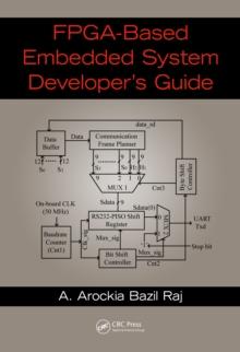 FPGA-Based Embedded System Developer's Guide