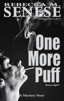 One More Puff: A Mystery Story