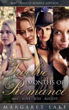 Twelve Months of Romance (May, June, July, August