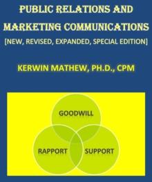 Public Relations And Marketing Communications [New, Revised, Expanded, Special Edition]