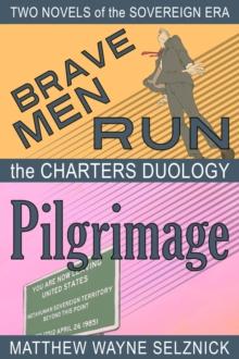 Charters Duology -- Two Novels of the Sovereign Era