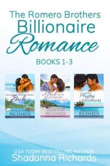 Romero Brothers (Billionaire Romance) Books 1-3 : The Romero Brothers (Billionaire Romance)