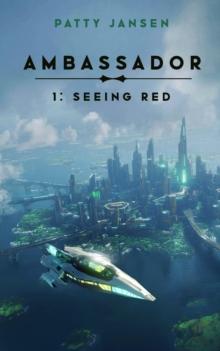 Ambassador 1: Seeing Red