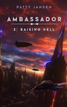 Ambassador 2: Raising Hell