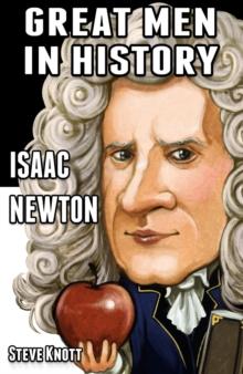 Isaac Newton: Great Men in History