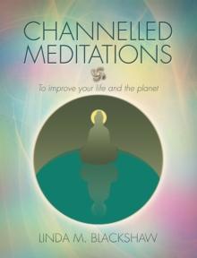 Channelled Meditations