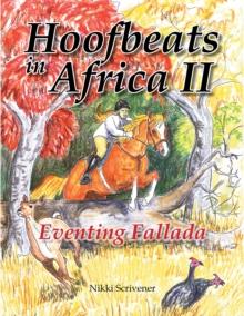 Hoof Beats in Africa 2 : Eventing Fallada