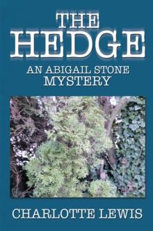 The Hedge : An Abigail Stone Mystery