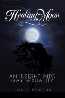 Healing Moon : An Insight into Gay Sexuality