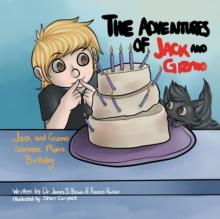 The Adventures of Jack and Gizmo : Jack and Gizmo Celebrate Mom'S Birthday