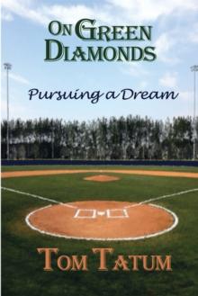 On Green Diamonds : Pursuing a Dream