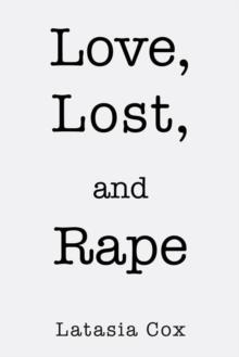 Love, Lost, and Rape